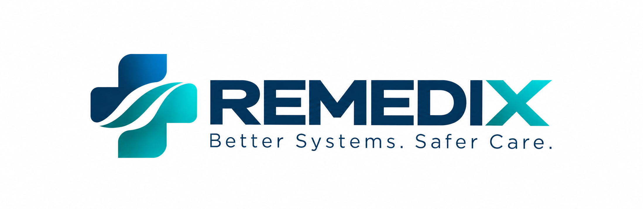 REMEDIX — Better Systems. Safer Care.